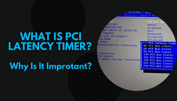 What is PCI Latency Timer & Why Is it Important